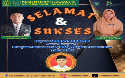 SISWA MA BASMA  RAIH JUARA HARAPAN 1 LOMBA OBA TINGKAT PROVINSI RIAU TAHUN 2024